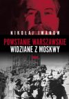 Powstanie Warszawskie widziane z Moskwy