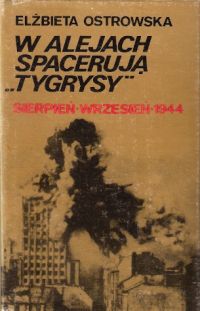 W alejach spaceruja Tygrysy