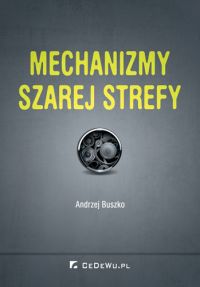 Mechanizmy szarej strefy